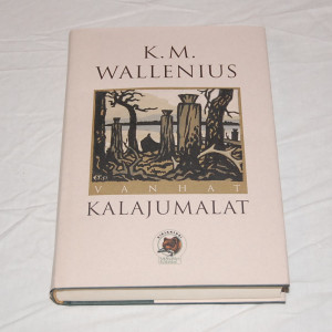 K.M. Wallenius Vanhat kalajumalat